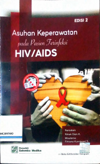 Asuhan keperawatan pada pasien terinfeksi HIV/AIDS