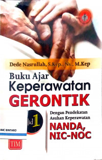 Buku Ajar Keperawatan Gerontik dengan Pendekatan Asuhan Keperawatan NANDA, NIC-NOC