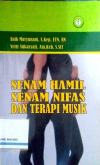 Senam Hamil, Senam Nifas dan Terapi Musik