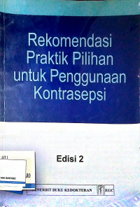 Rekomendasi Praktik Pilihan untuk Penggunaan Kontrasepsi