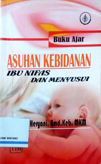 Buku Ajar Asuhan Kebidanan Ibu Nifas dan Menyusui