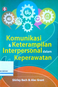 Komunikasi & Keterampilan Interpersonal dalam Keperawatan