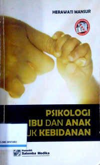 Psikologi Ibu dan Anak untuk Kebidanan