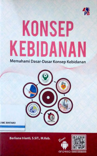 Konsep Kebidanan: Memahami Dasar-dasar Konsep Kebidanan