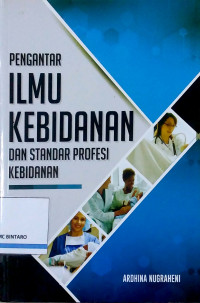 Pengantar Ilmu Kebidanan dan Standar Profesi Kebidanan