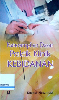 Keterampilan Dasar Praktik Klinik Kebidanan