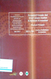 Perspektif Gender dan HAM dalam Asuhan Kebidanan Komunitas: Panduan Pengajar