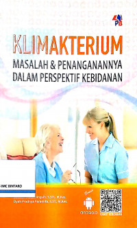 Klimakterium: Masalah & Penanganannya dalam Perspektif Kebidanan