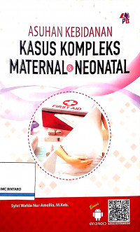 Asuhan Kebidanan Kasus Kompleks Maternal & Neonatal