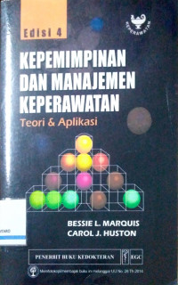 Kepemimpinan dan Manajemen Keperawatan: Teori & Aplikasi