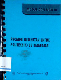 Modul dan Materi: Promosi Kesehatan untuk Politeknik/D3 Kesehatan