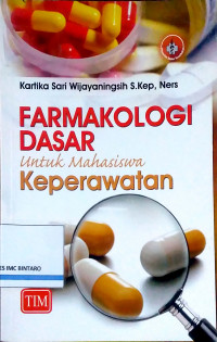 Farmakologi Dasar untuk Mahasiswa Keperawatan