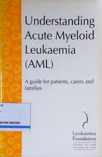 Understanding Acute Myeloid Leukaemia (AML)