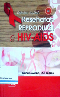 Kesehatan Reproduksi & HIV-AIDS