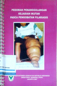 Pedoman Penanggulangan Kejadian Ikutan Pasca Pengobatan Filariasis