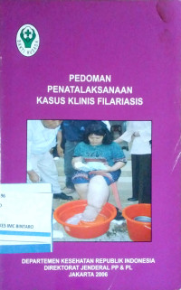 Pedoman Penatalaksanaan Kasus Klinis Filariasis