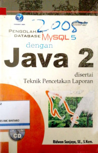 Pengolahan database mysql 5 dengan Java 2
