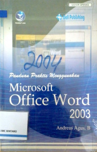 Panduan praktis menggunakan Microsoft Office Word 2003