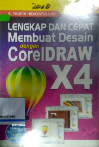 Lengkap dan Cepat Membuat Desain dengan CorelDRAW X4