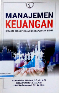 Manajemen Keuangan: Sebagai Dasar Pengambilan Keputusan Bisnis