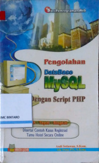 Seri Pemrograman Web: Pengolahan Database MySQL dengan Script PHP