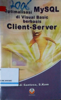 Optimalisasi MySQL di Visual Basic Berbasis Client-Server