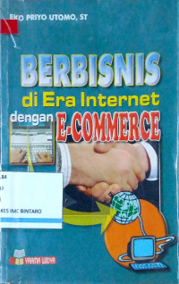 Berbisnis di Era Internet dengan E-Commerce