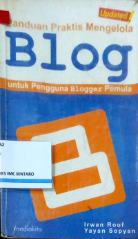 Panduan Praktis Mengelola Blog untuk Pengguna Blogger Pemula