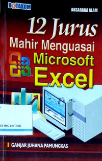 12 Jurus Mahir Menguasai Microsoft Excel