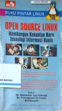 Buku Pintar Linux: Open Source Linux Membangun Kekuatan Baru Teknologi Informasi Dunia