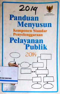 Panduan Menyusun Komponen Standar Penyelenggaraan Pelayanan Publik 2014