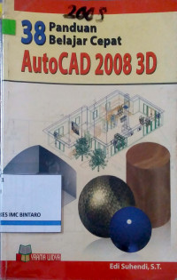 38 Panduan Belajar Cepat AutoCAD 2008 3D