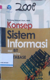 Konsep Sistem Informasi dari Bit sampai ke Database