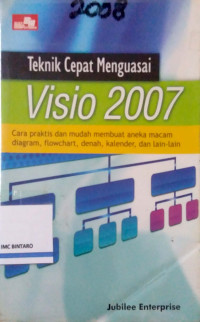 Teknik Cepat Menguasai Visio 2007