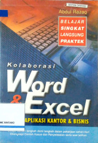 Belajar Singkat Langsung Praktek Kolaborasi Word dan Excel dalam Aplikasi Kantor & Bisnis