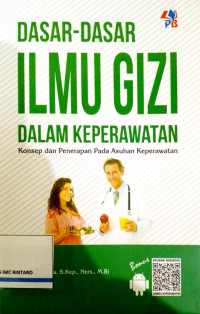 Dasar-dasar ilmu gizi dalam keperawatan