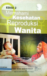 Memahami Kesehatan Reproduksi Wanita