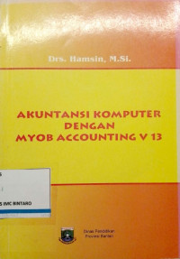 Akuntansi komputer dengan myob accounting v 13