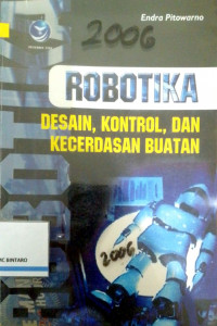 Robotika desain, kontrol, dan kecerdasan buatan