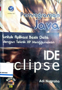 Pemograman java untuk aplikasi basis data dengan teknik XP menggunakan IDE Eclipse