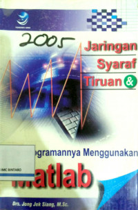 Jaringan syaraf tiruan dan pemogramannya menggunakan matlab