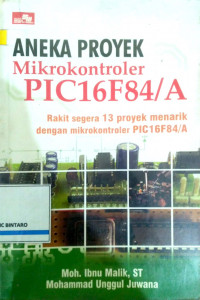 Aneka proyek mikrokontroler pic 16F84/A