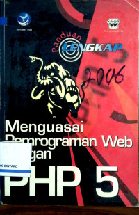 Panduan lengkap menguasai pemrograman web dengan PHP 5