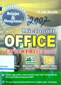 Petunjuk lengkap belajar menguasai microsoft office enter prise 2007