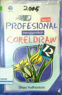 Teknik Profesional menggunakan Coreldraw 12