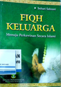 FIQH Keluarga menuju perkawinan secara Islam