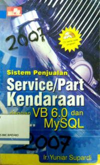 Sistem Penjualan Service/part Kendaraan dengan VB 6.0 dan MYSQL