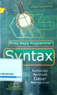 Buku Wajib Programmer Syntax Kumpulan perintah dasar pemrograman