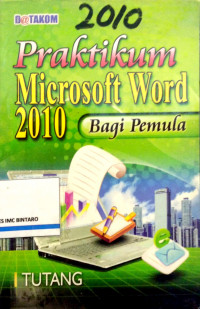 Praktikum Microsoft Word 2010 bagi pemula