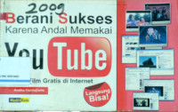 Berani sukses karena andal memakai YouTube